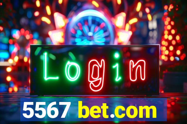 5567 bet.com